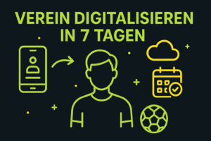 So digitalisierst du deinen Verein in 7 Tagen